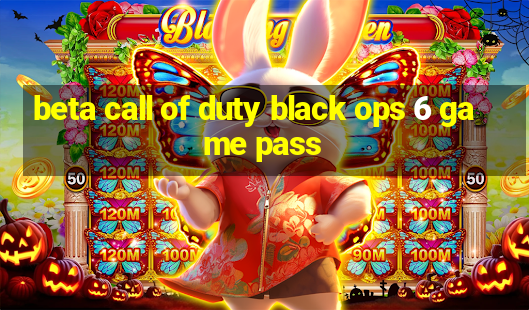 beta call of duty black ops 6 game pass