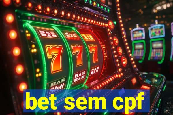 bet sem cpf