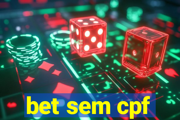 bet sem cpf