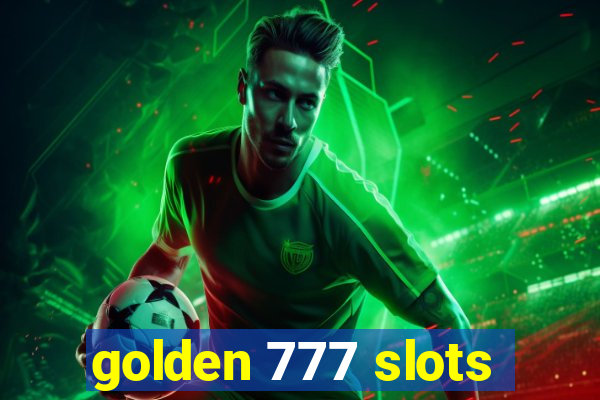 golden 777 slots