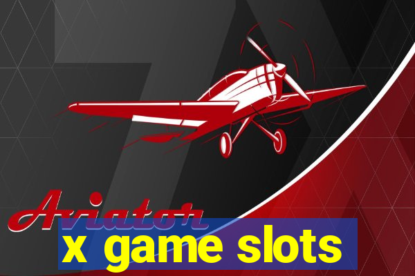 x game slots