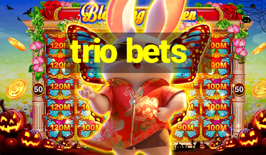 trio bets