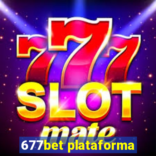 677bet plataforma