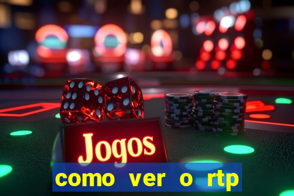 como ver o rtp dos slots