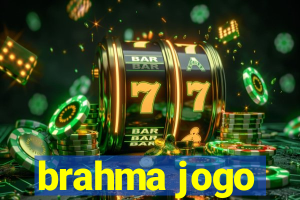 brahma jogo