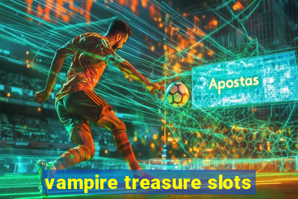 vampire treasure slots