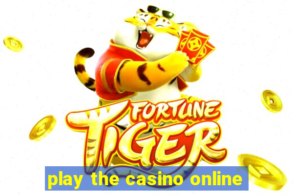 play the casino online