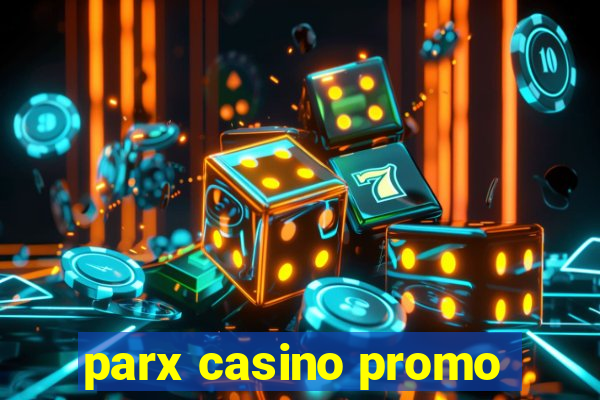 parx casino promo