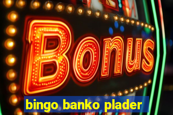 bingo banko plader