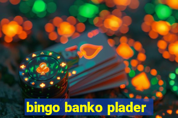 bingo banko plader