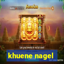 khuene nagel