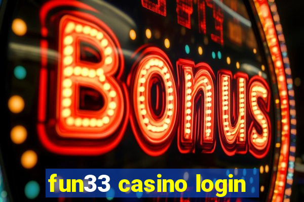 fun33 casino login