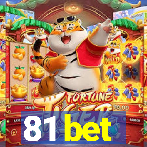 81 bet