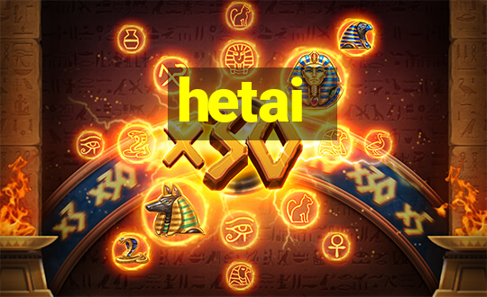 hetai