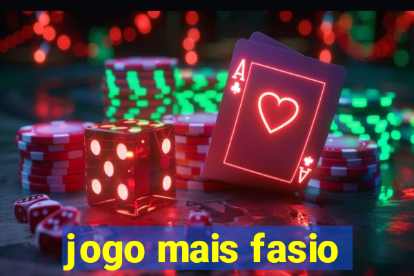 jogo mais fasio