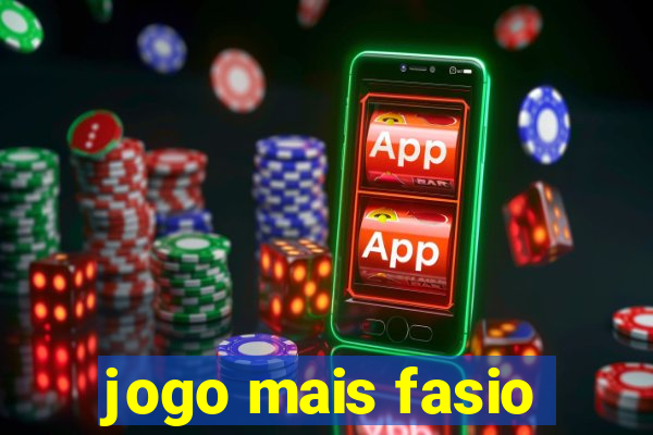 jogo mais fasio