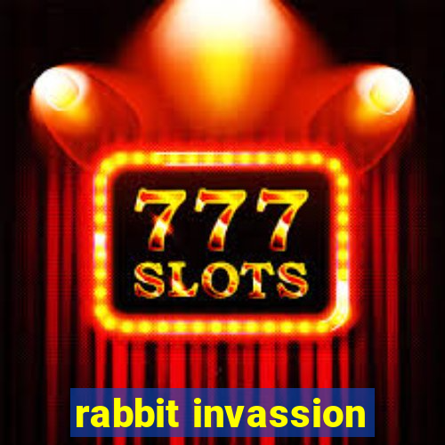 rabbit invassion