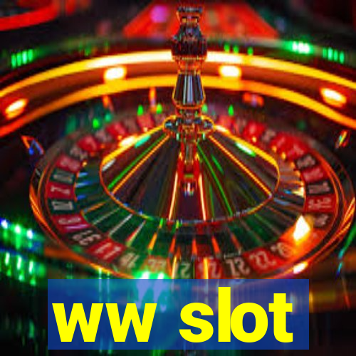 ww slot