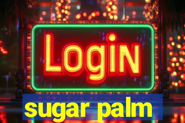 sugar palm