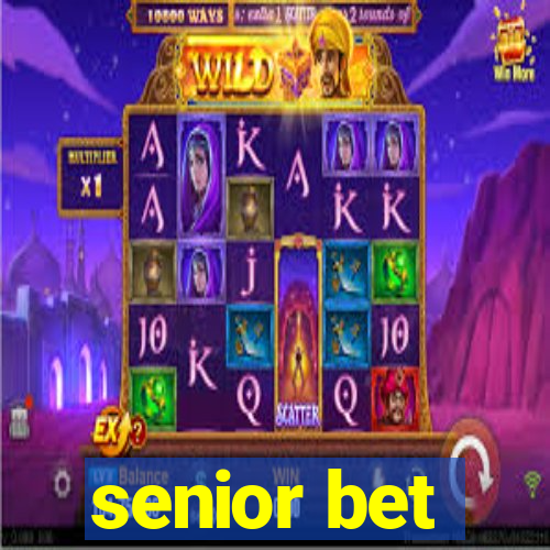 senior bet