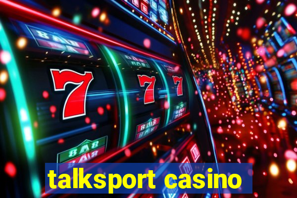 talksport casino