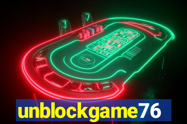 unblockgame76