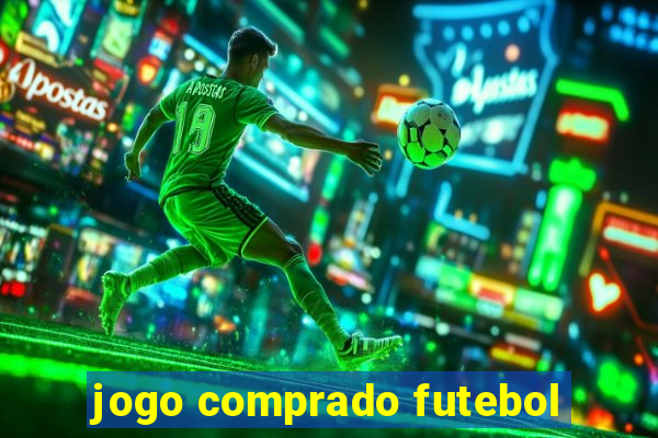 jogo comprado futebol