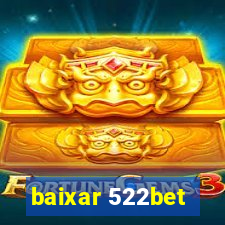 baixar 522bet