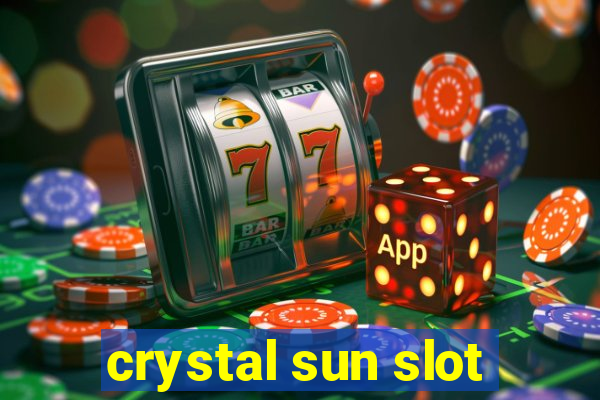 crystal sun slot