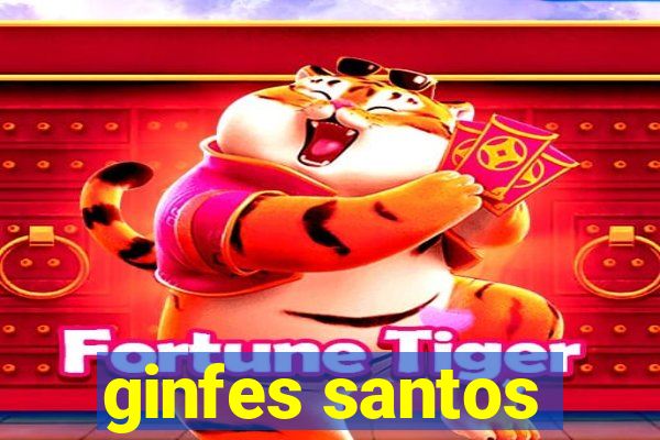 ginfes santos