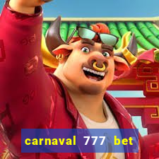 carnaval 777 bet paga mesmo