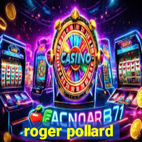 roger pollard