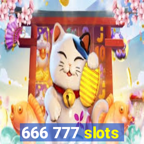 666 777 slots