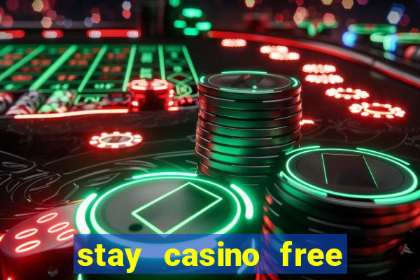 stay casino free spins 2021