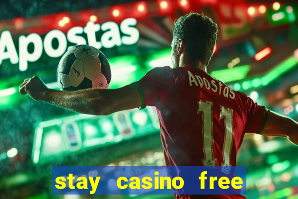 stay casino free spins 2021