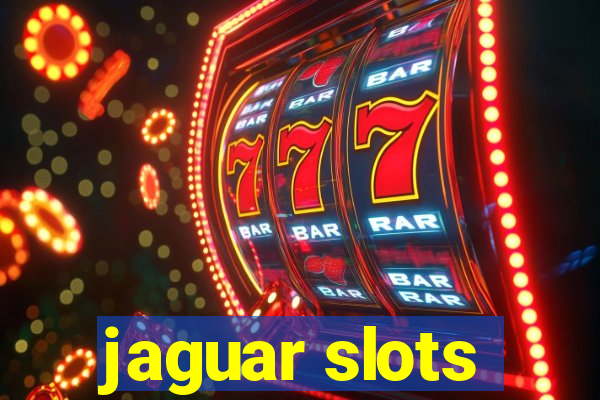 jaguar slots