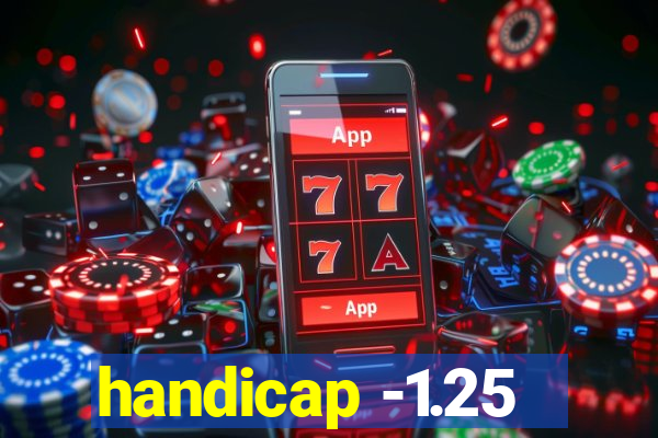 handicap -1.25