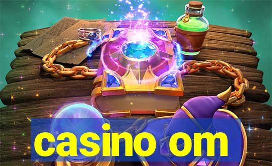 casino om