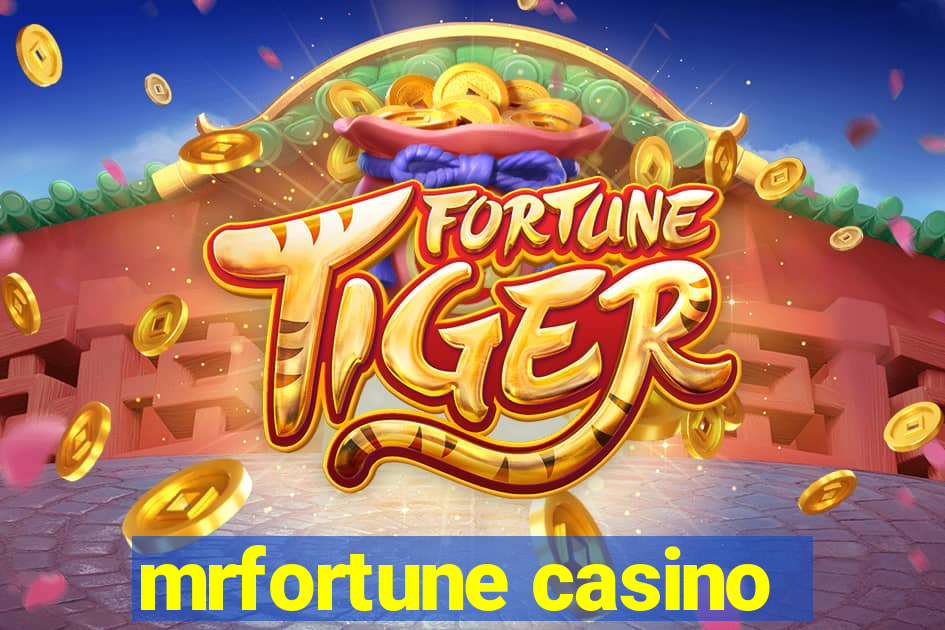 mrfortune casino