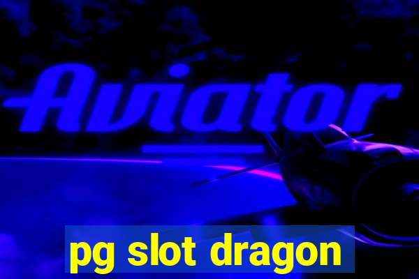 pg slot dragon