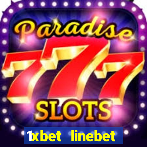 1xbet linebet casino online