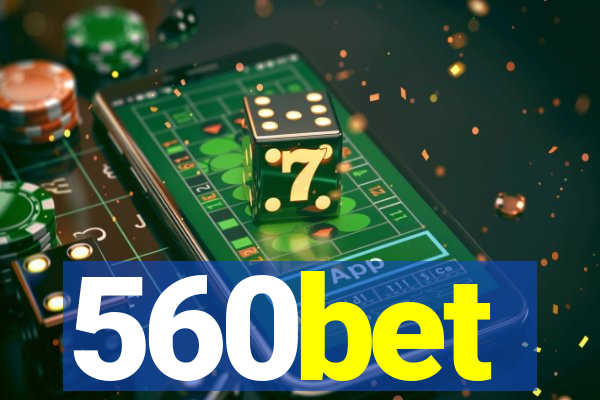 560bet