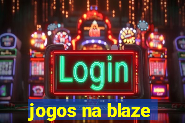 jogos na blaze