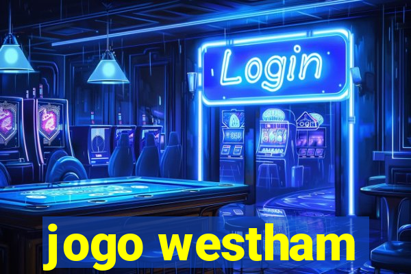 jogo westham