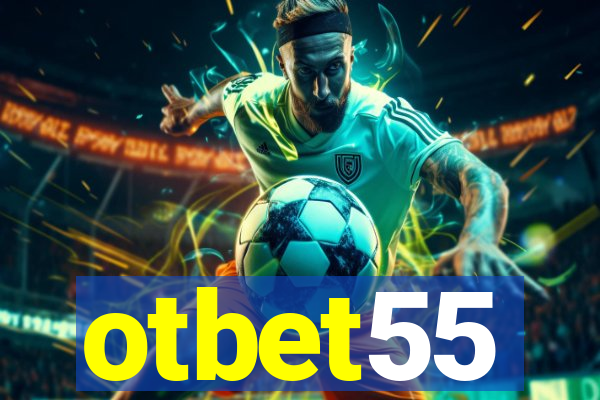 otbet55