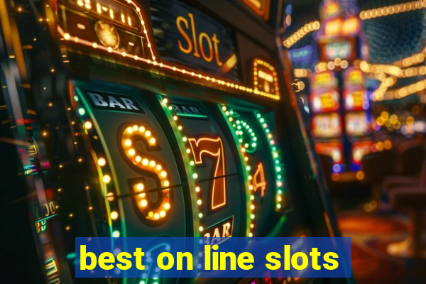 best on line slots