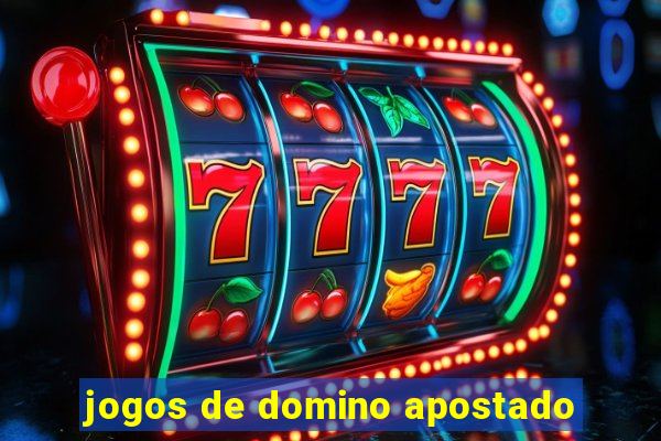 jogos de domino apostado