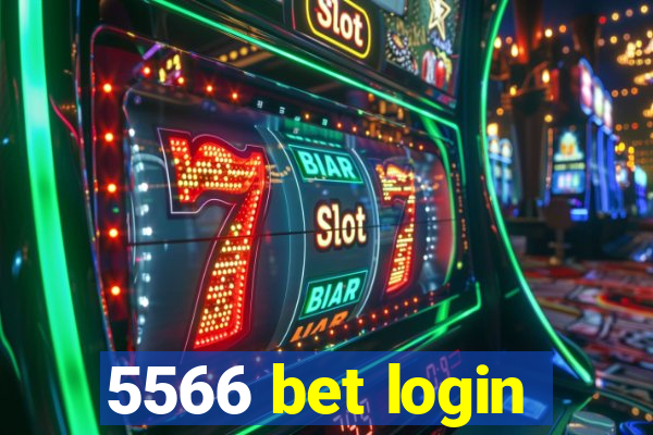 5566 bet login