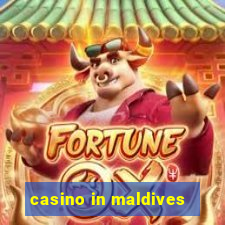 casino in maldives