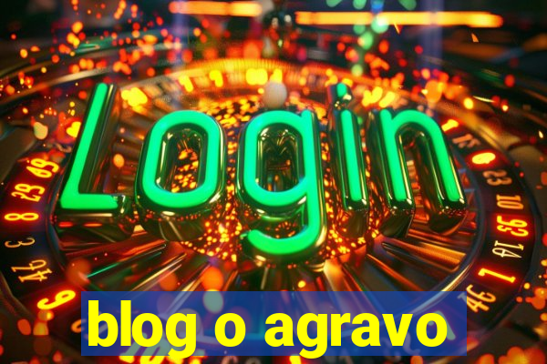 blog o agravo